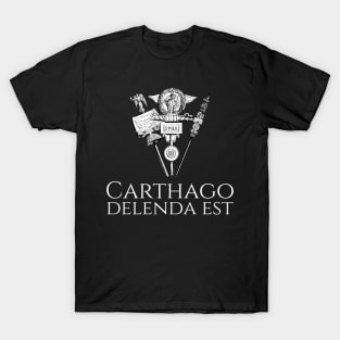 Carthago Delenda Est - Ancient Roman Legionary Standard T-Shirt